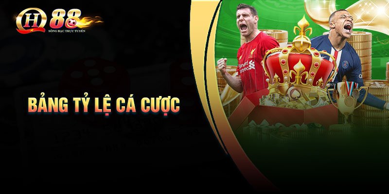 Bảng tỷ lệ cá cược là gì?